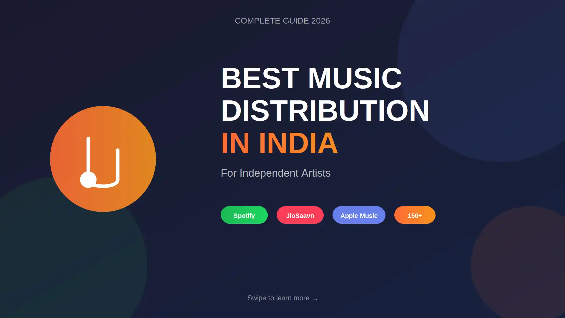 Best music distribution companies in India 2026 guide showing Spotify, JioSaavn, Apple Music and 150+ platform logos for independent artists