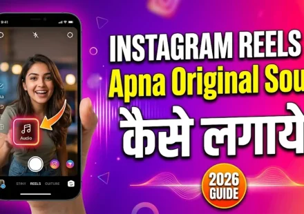 Instagram Reels pe apna original sound kaise lagaye Hindi guide 2026 showing music library distribution process and viral strategy for Indian indie artists