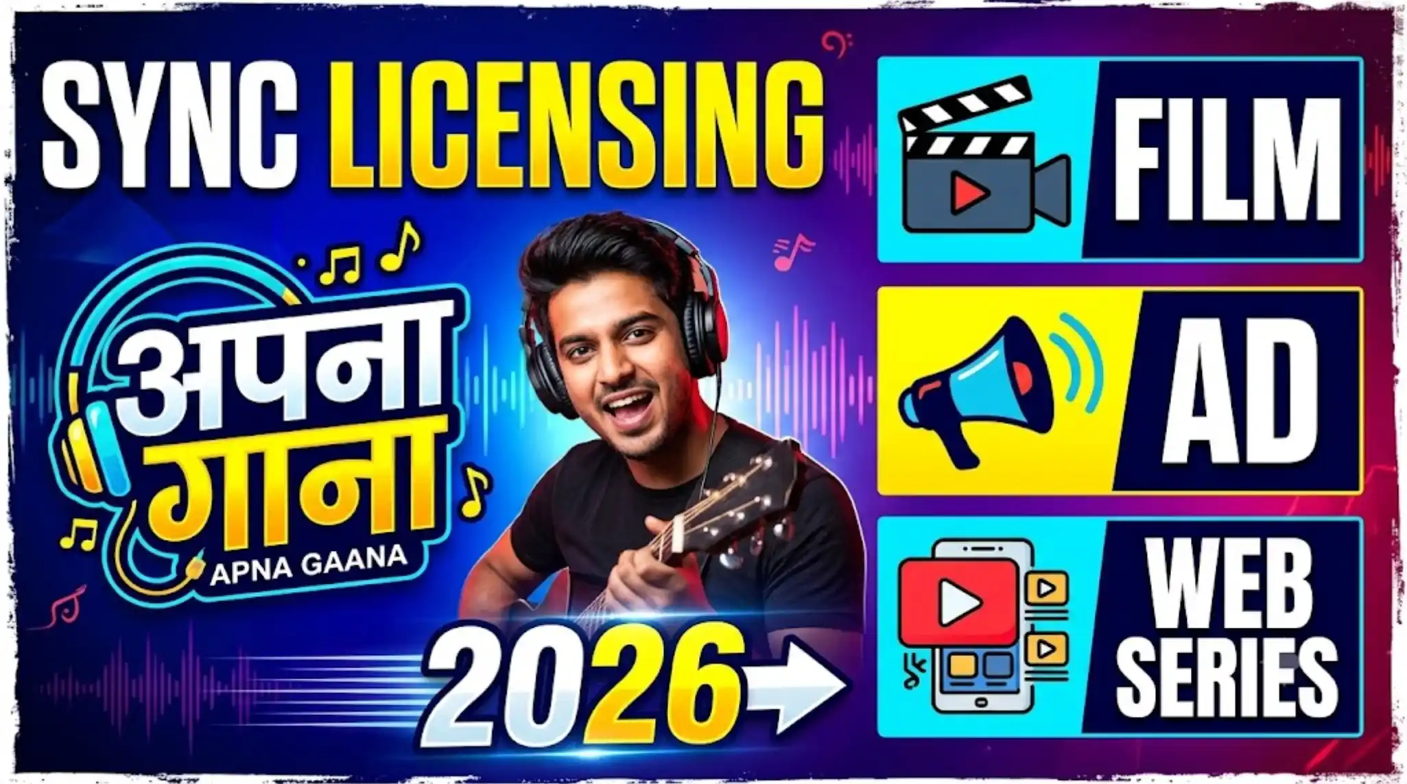 Sync Licensing Kya Hai? Apna Gaana Film, Ad aur Web Series Mein Kaise De (2026)
