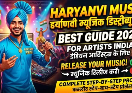haryanvi song release aur music distribution complete guide 2026