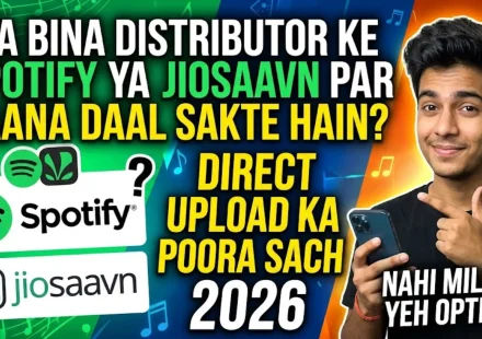 bina distributor ke spotify jiosaavn par direct gaana upload ka sach 2026