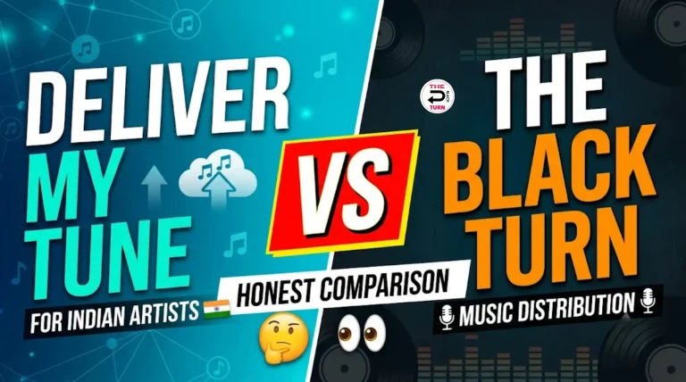 Deliver My Tune vs The Black Turn: An Honest Comparison for Indian Artists