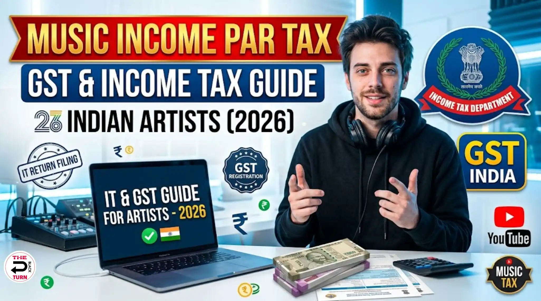 Music Income Par Tax: GST & Income Tax Guide for Indian Artists (2026)