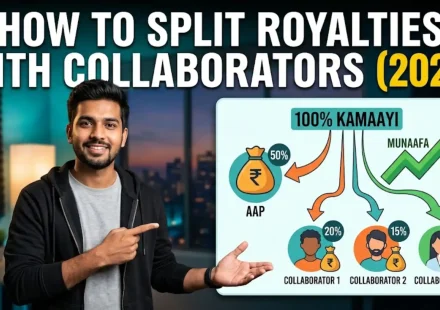 Royalty splits collaborators ke saath paisa kaise baante India 2026